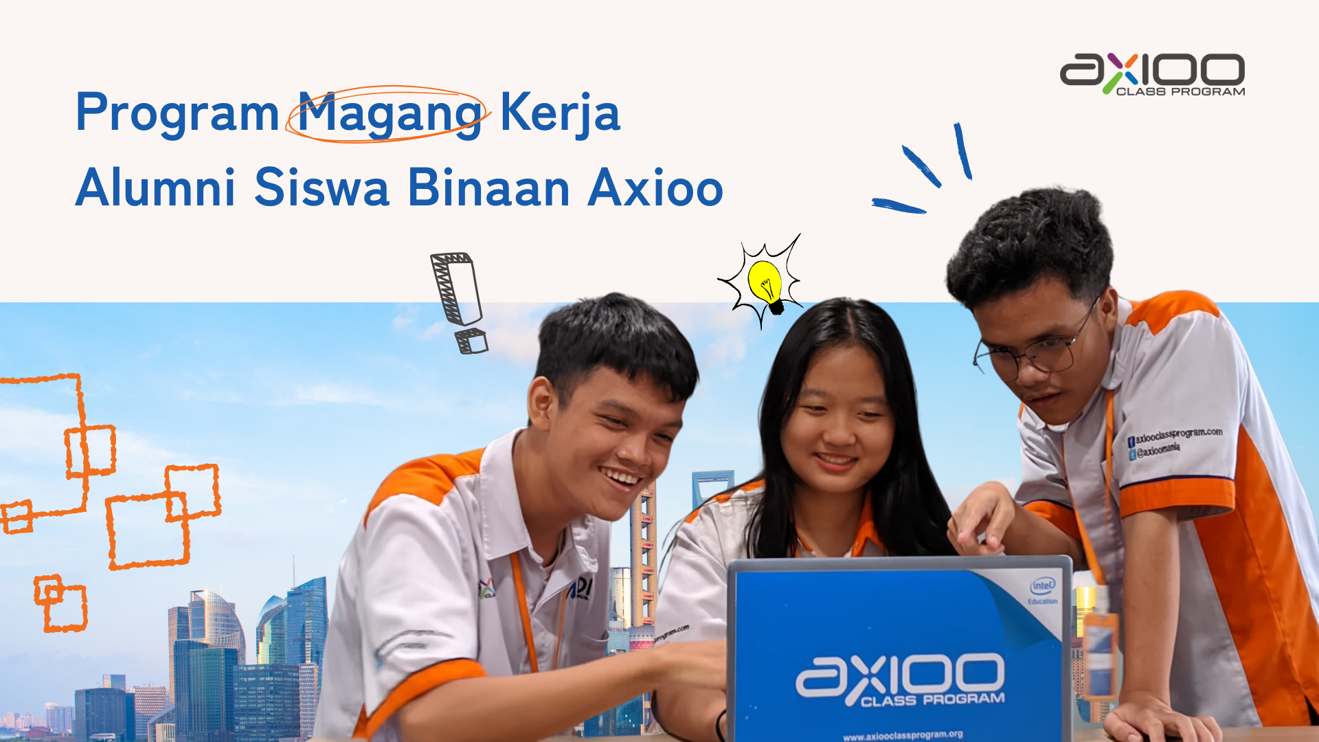 Program Magang Kerja Alumni Siswa Binaan Axioo